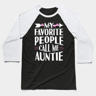 My Favorite People Call Me Auntie Baseball T-Shirt